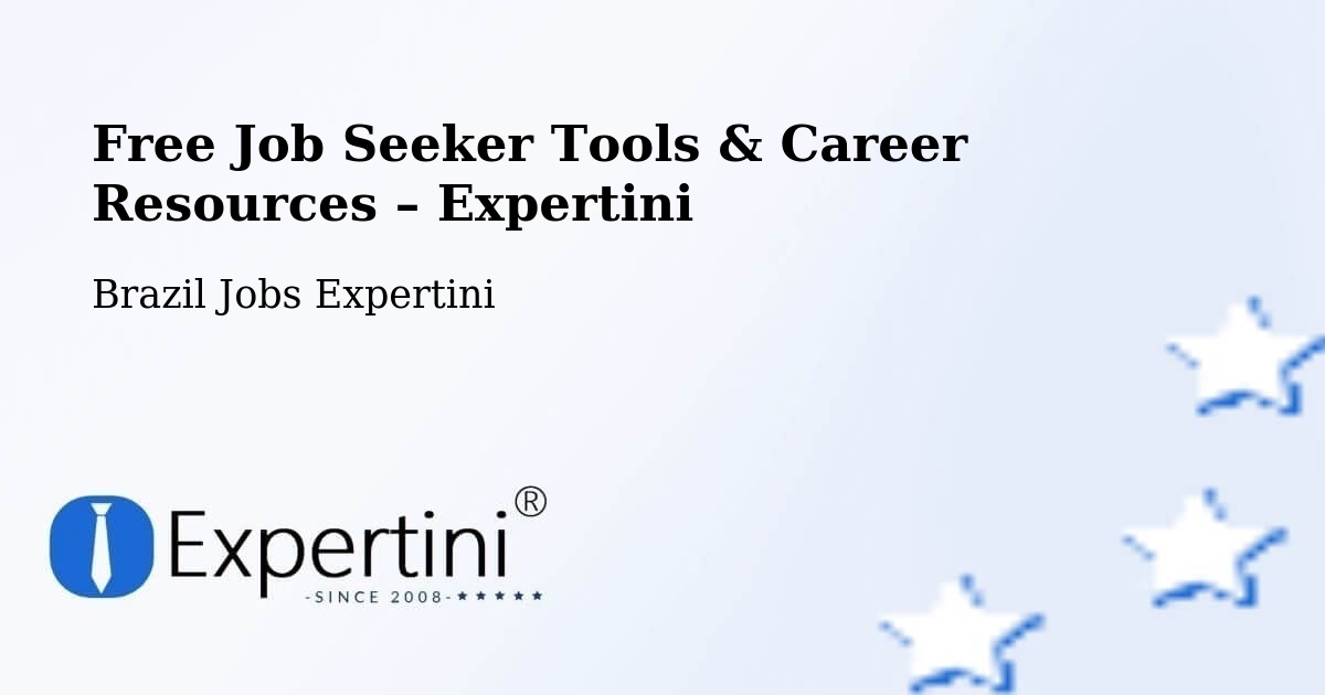 Free Job Seeker Tools & Career Resources – Extrema - Extrema, Brazil Jobs Expertini